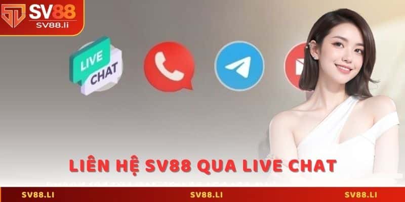 Liên hệ SV88 qua Live chat