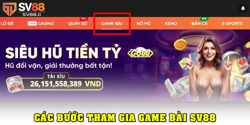 Các bước cá cược tại sảnh game bài SV88