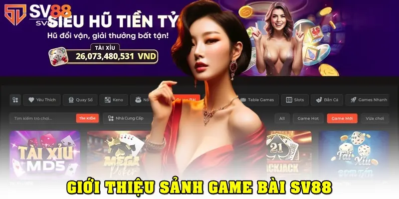 Giới thiệu sảnh game bài SV88