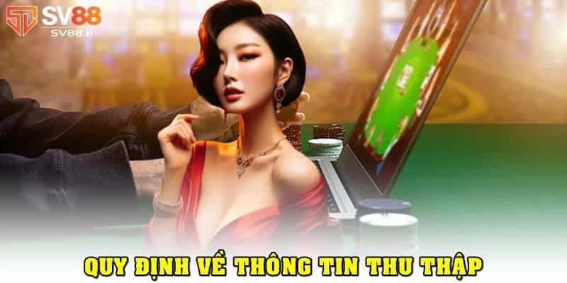 Các loại thông tin thu thập tại nhà cái SV88